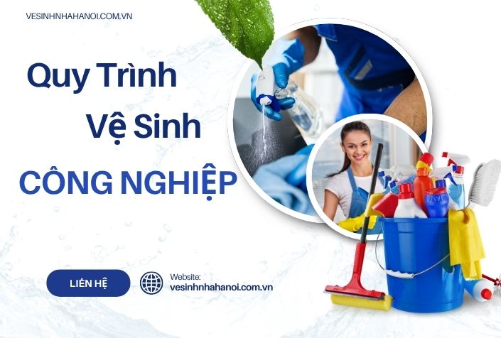 Quy trình vệ sinh công nghiệp chuẩn