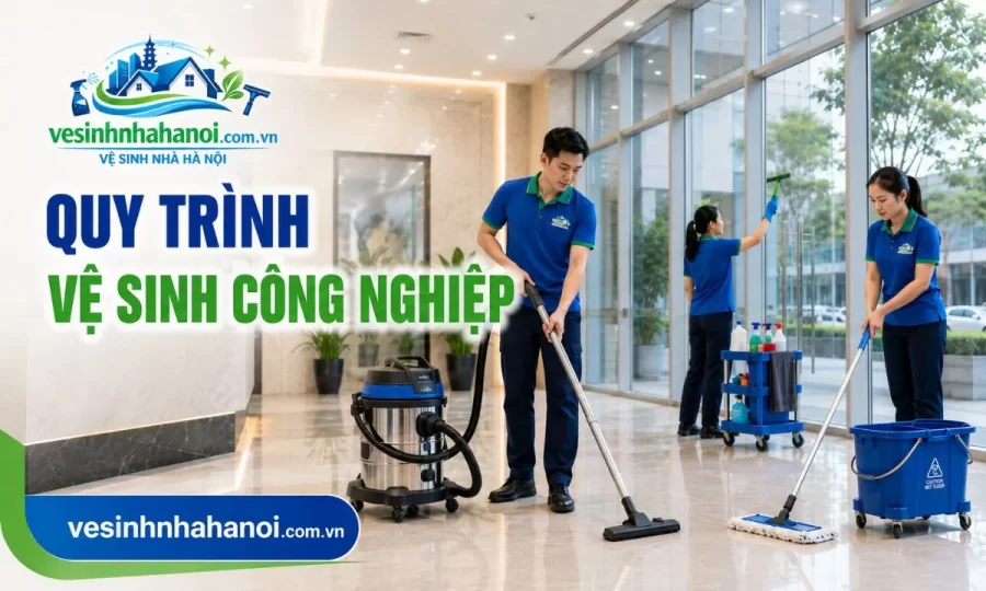 Quy trình vệ sinh công nghiệp Long Biên
