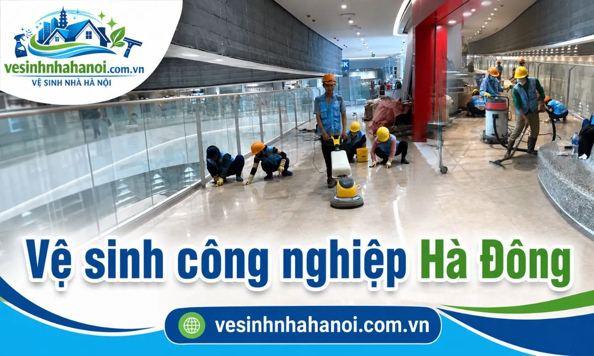 Vệ sinh công nghiệp Hà Đông