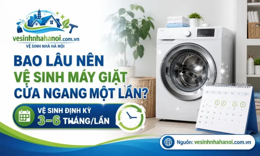 Bao lâu nên vệ sinh máy giặt cửa ngang một lần