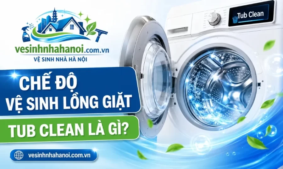 Chế độ vệ sinh lồng giặt, Tub Clean là gì