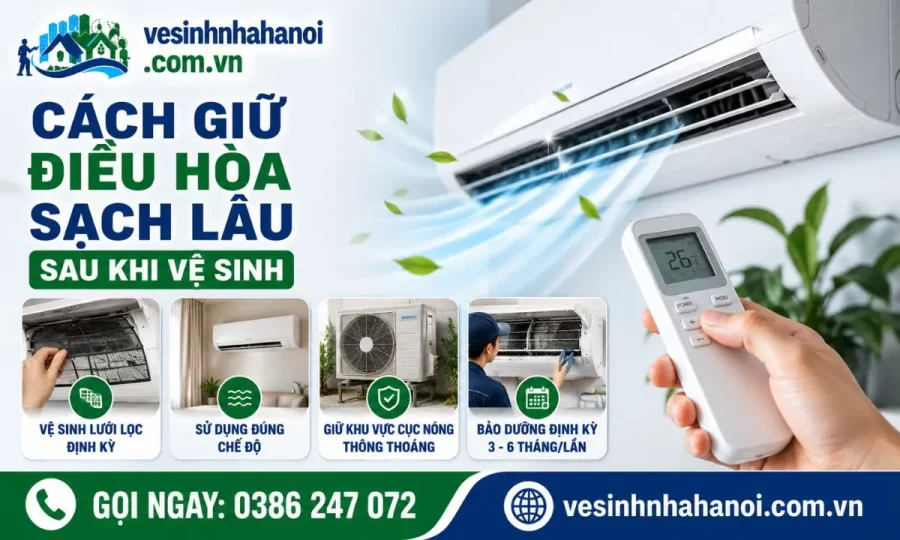 Cách giữ điều hòa sạch lâu sau khi vệ sinh