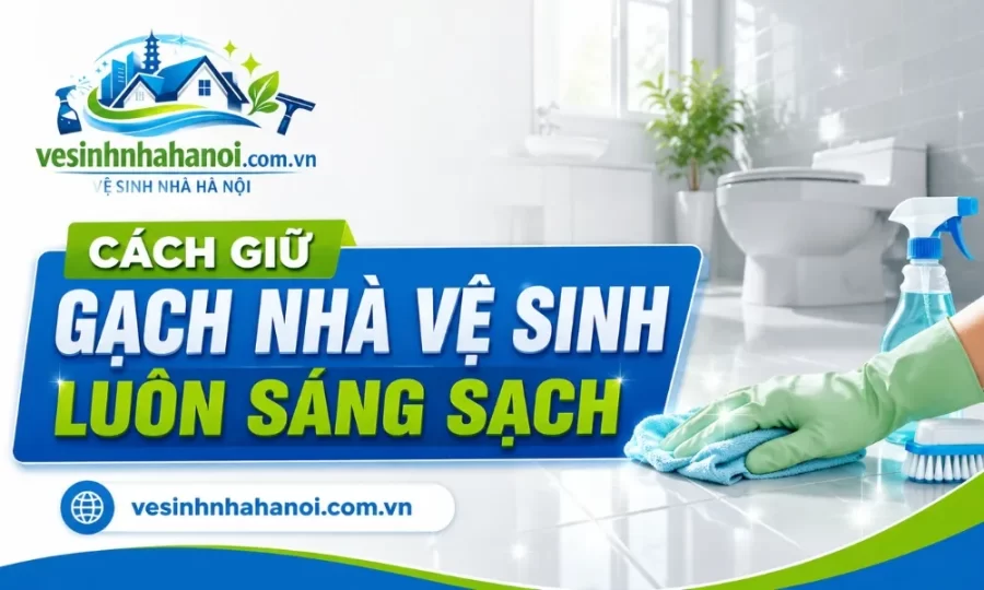Cách giữ nhà vệ sinh luôn sáng, sạch