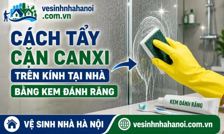 Cách tẩy cặn canxi trên kính bằng kem đánh răng