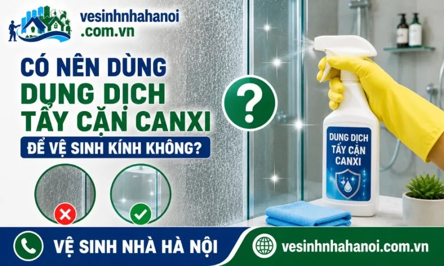 Có nên dùng dung dịch tẩy cặn canxi trên vách kính nhà tắm không 