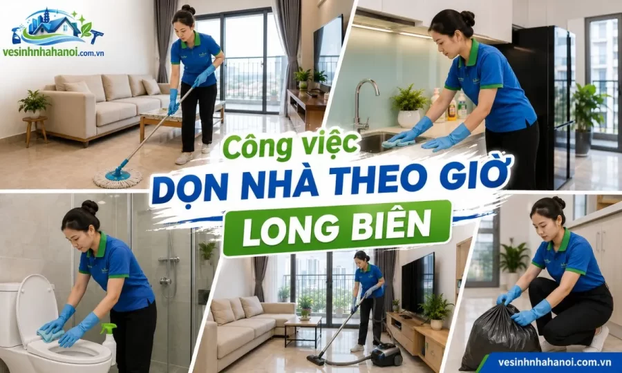 Công việc dọn nhà theo giờ Long Biên