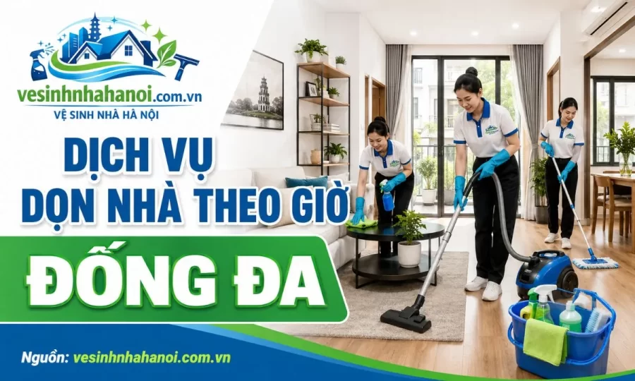 Dịch vụ dọn nhà theo giờ Đống Đa