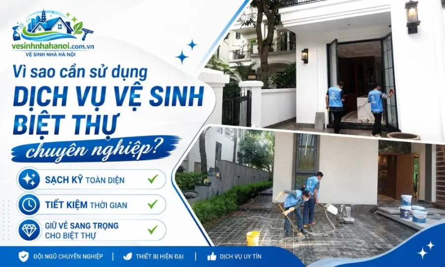 Dịch vụ vệ sinh Biệt Thự
