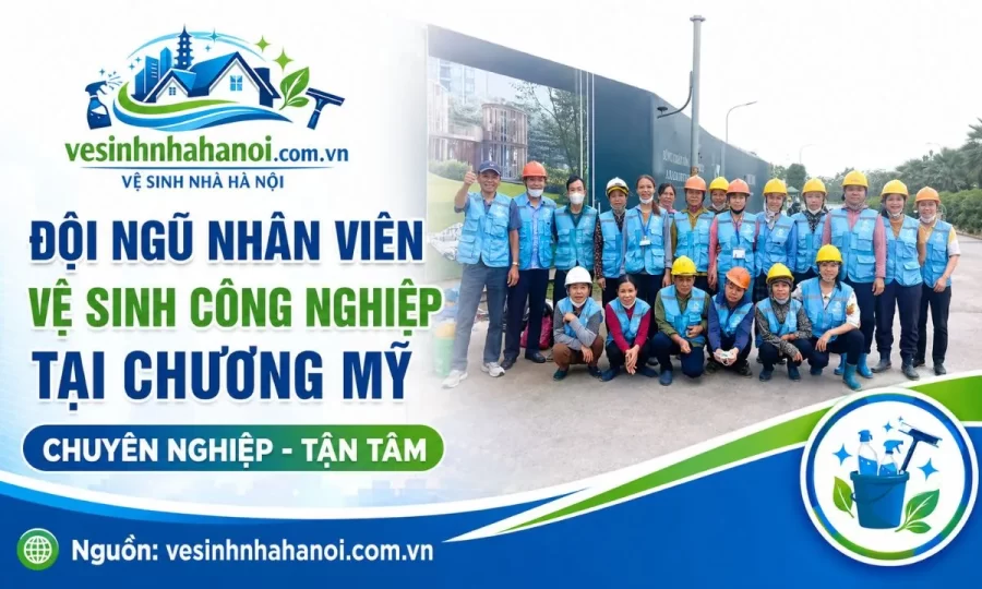 Đội vệ sinh công nghiệp tại Chương Mỹ
