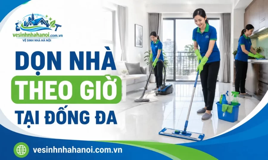 Dọn nhà theo giờ tại Đống Đa