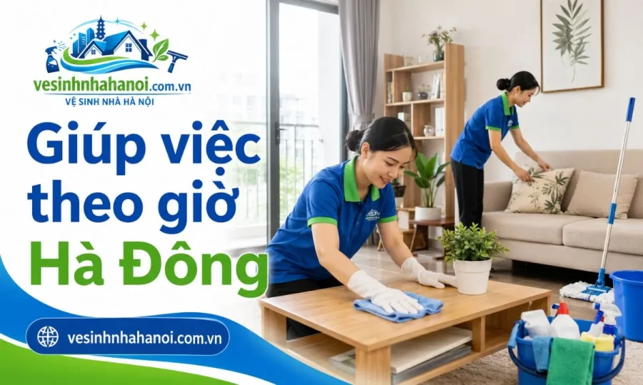 Giúp việc theo giờ Hà Đông