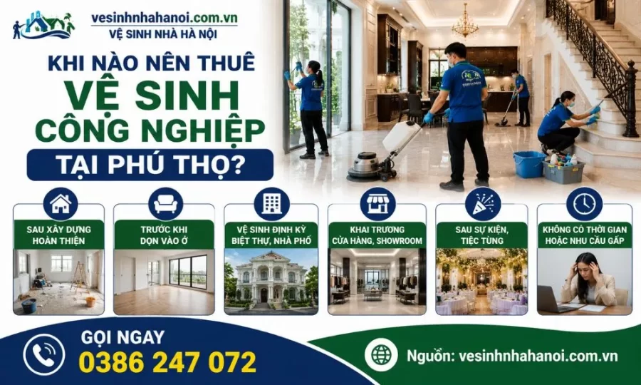 Khi nào nên thuê vệ sinh công nghiệp tại Phú Thọ