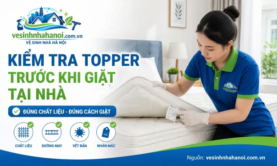 Kiểm tra topper trước khi giặt tại nhà