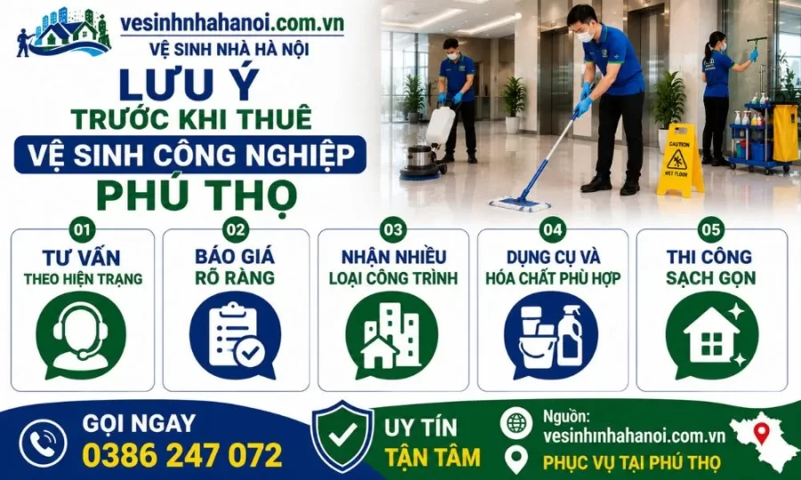Lưu ý khi thuê dịch vụ vệ sinh công nghiệp tại Phú Thọ