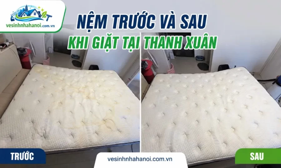 Nệm trước và sau khi giặt tại Thanh Xuân