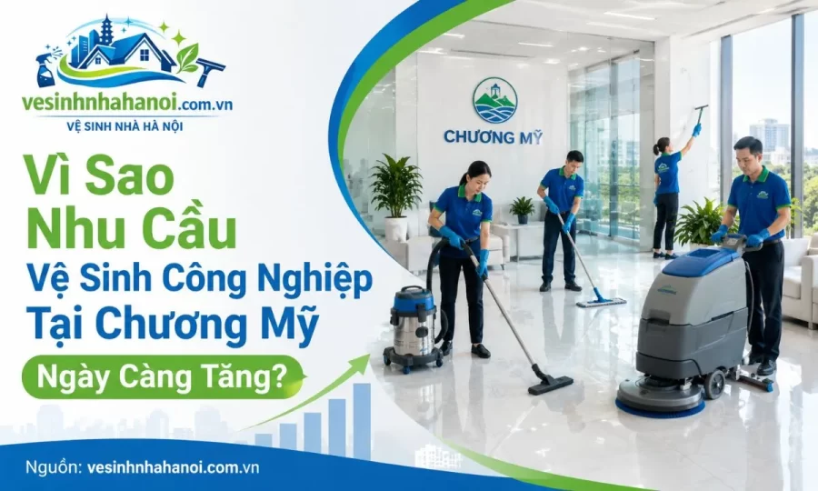 Nhu cầu vệ sinh công nghiệp tại Chương Mỹ