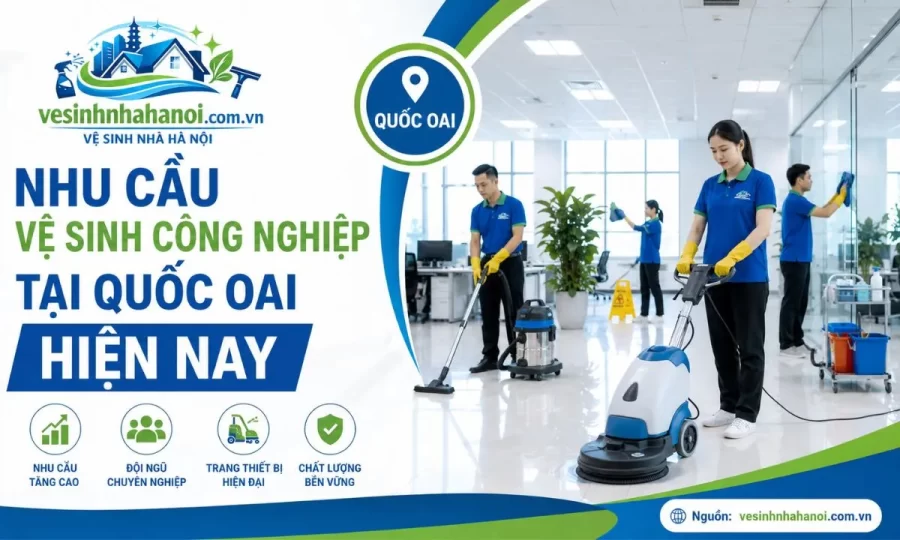 Nhu cầu vệ sinh công nghiệp tại Quốc Oai