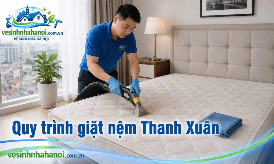 Quy trình giặt nệm Thanh Xuân