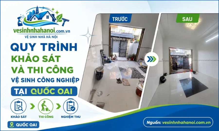 Quy trình thi công vệ sinh công nghiệp tại Quốc Oai