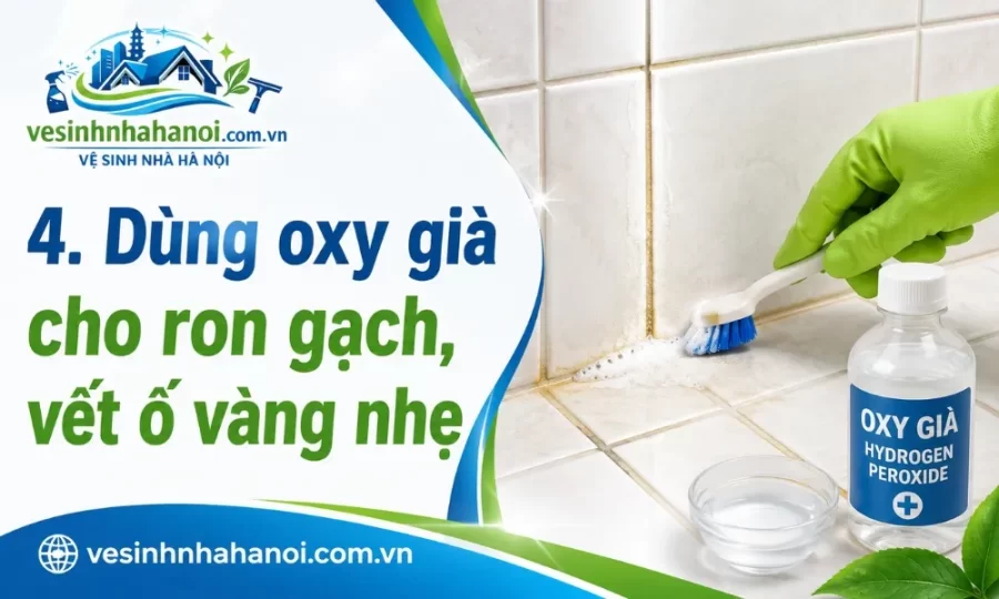 Tẩy trắng gạch nhà vệ sinh bằng oxy già 