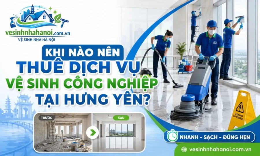 Thuê dọn vệ sinh công nghiệp tại Hưng Yên