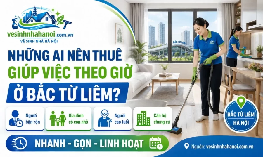 Thuê giúp việc theo giờ quận Bắc Từ Liêm