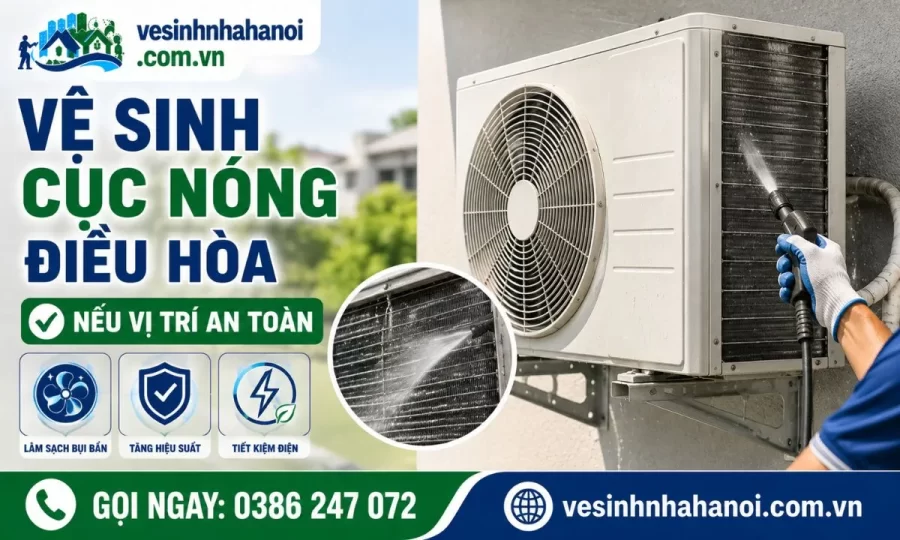 Vệ sinh cục nóng điều hòa ở vị trí an toàn