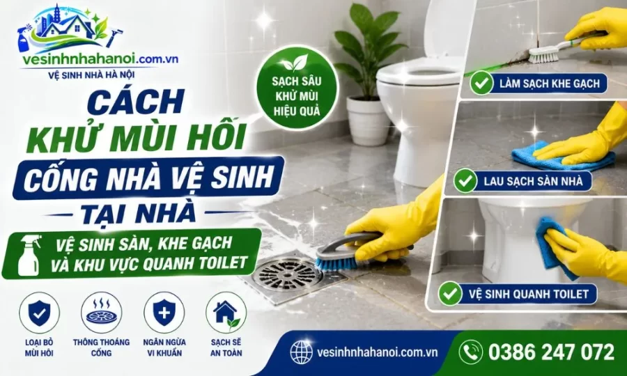 Vệ sinh nhà vệ sinh bị hôi cống