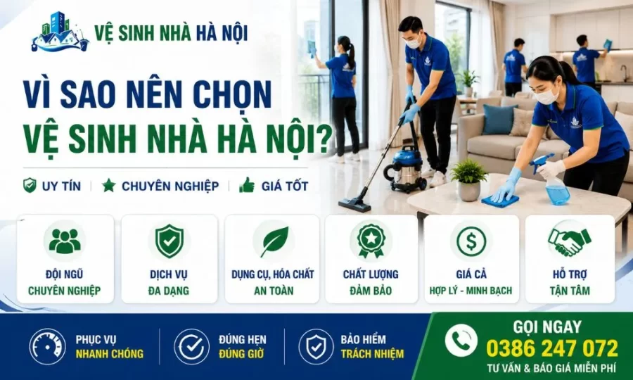 Vì sao chọn Vệ Sinh Nhà Hà Nội