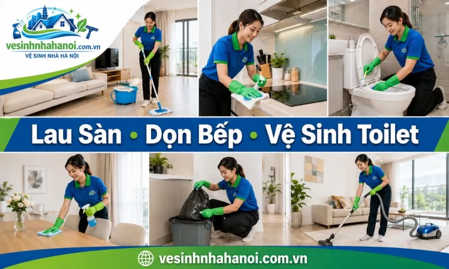 Công việc dọn nhà theo giờ tại Hai Bà Trưng gồm lau sàn dọn bếp vệ sinh toilet