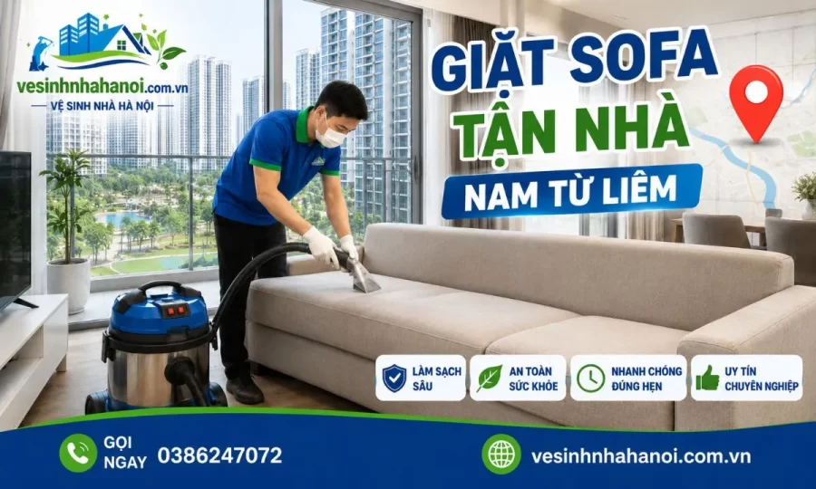 Giặt sofa tại Nam Từ Liêm, Vinhomes Smart City, Mỹ Đình, Mễ Trì