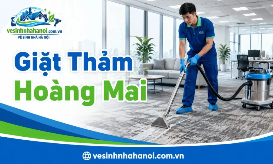 Giặt thảm Hoàng Mai tại nhà, văn phòng