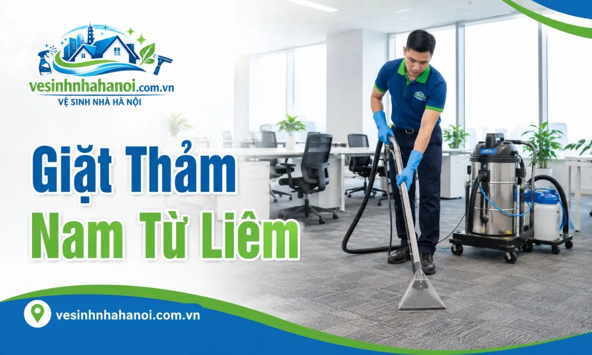 Giặt thảm Nam Từ Liêm sạch sâu, khử mùi, khô nhanh