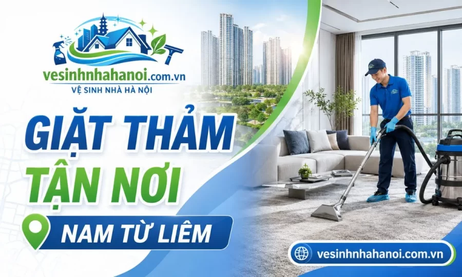 Giặt thảm tại Nam Từ Liêm, Vinhomes Smart City, Mỹ Đình, Mễ Trì