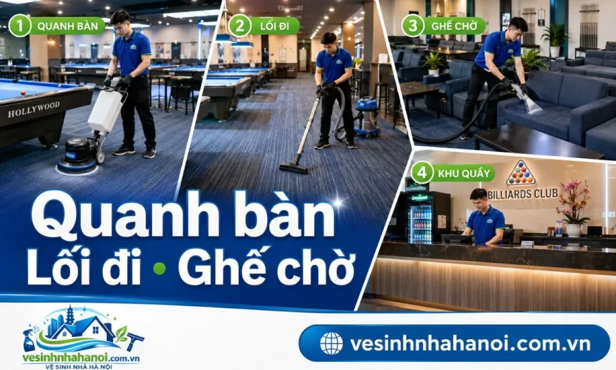 Các hạng mục vệ sinh thảm quán bida quanh bàn lối đi ghế chờ quầy thu ngân