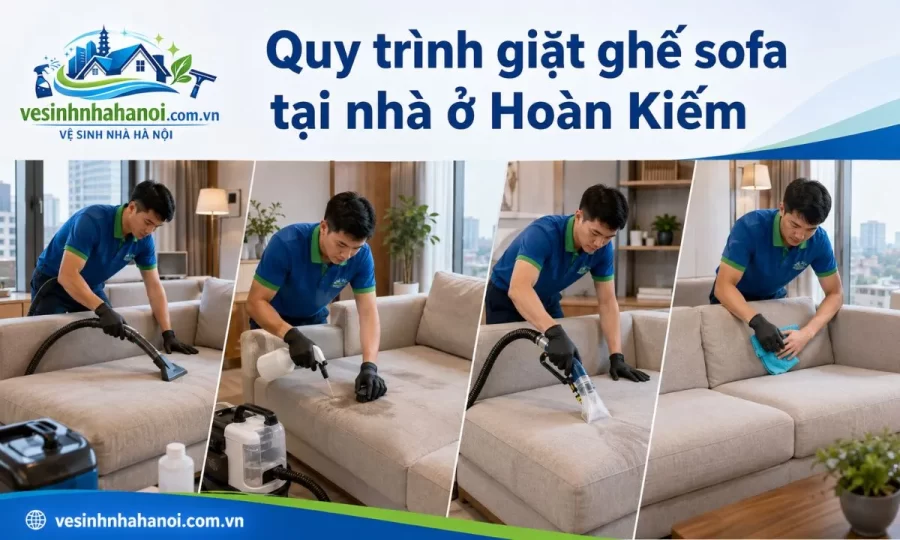 Quy trình giặt ghế sofa tại nhà Hoàn Kiếm