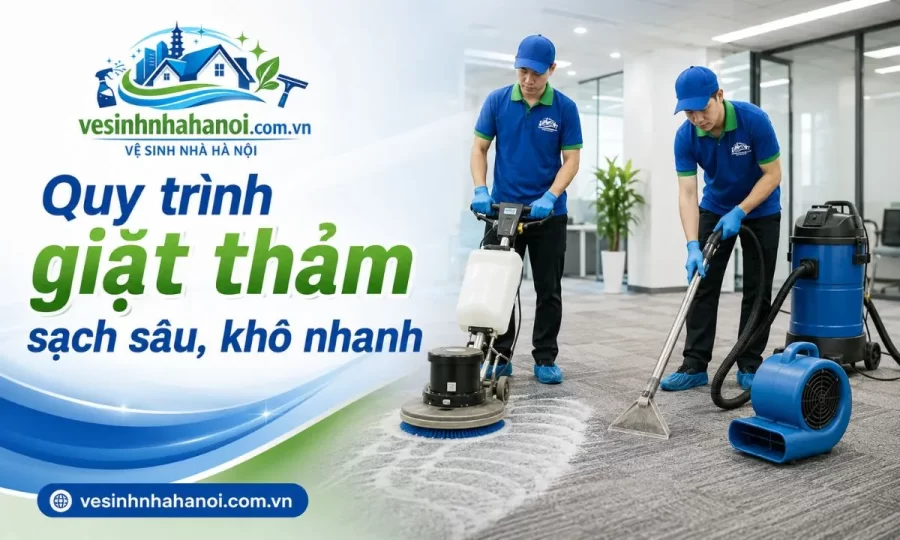 Quy trình giặt thảm sạch sâu khô nhanh