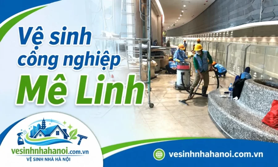 Vệ sinh công nghiệp Mê Linh